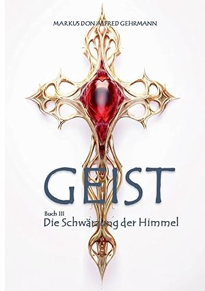 GEIST 3 - Die Schwärzung der Himmel