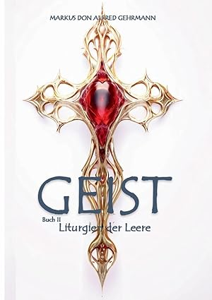 GEIST 2 - Liturgien der Leere